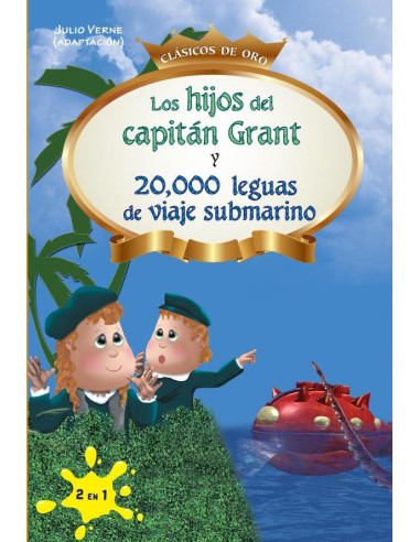 Los Hijos del capitán Grant, y 20,000 leguas de viaje submarino