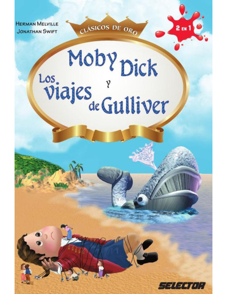 Moby Dick y Los viajes de Gulliver