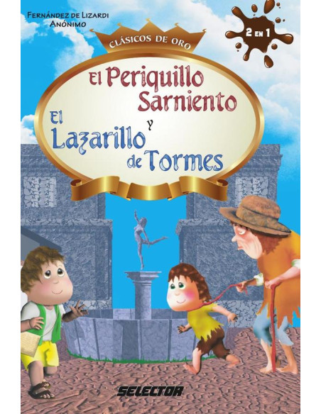 El Periquillo Sarniento y Lazarillo de Tormes