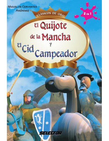 El Quijote de la Mancha y El cid campeador