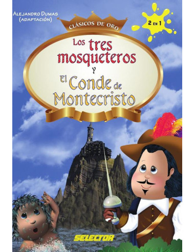 Los tres Mosqueteros y El conde de Montecristo