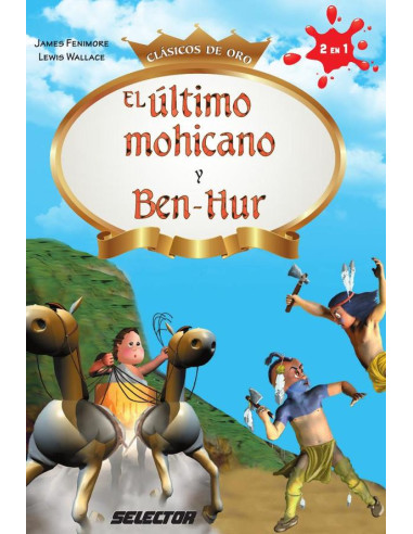 El Ultimo Mohicano y Ben-Hur