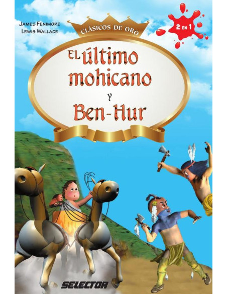 El Ultimo Mohicano y Ben-Hur