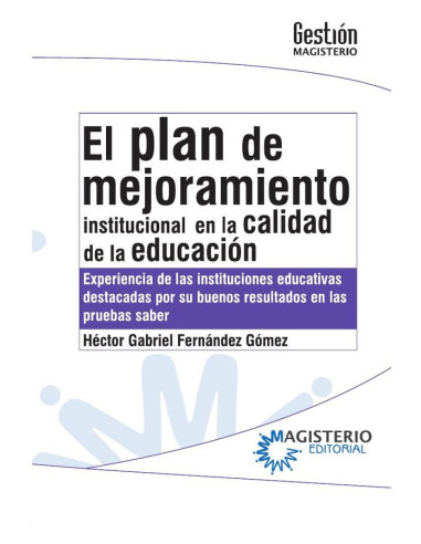 El plan de mejoramiento Institucional en la calidad de la educación