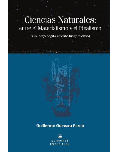 Ciencias Naturales: entre el Materialismo y el Idealismo