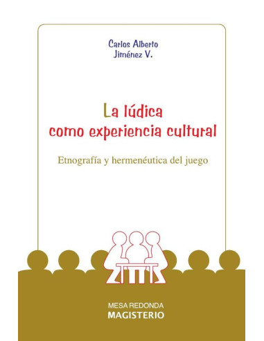 La Lúdica como experiencia cultural