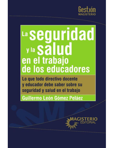 La seguridad y la salud en el trabajo de los educadores