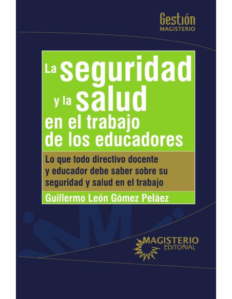 La seguridad y la salud en el trabajo de los educadores