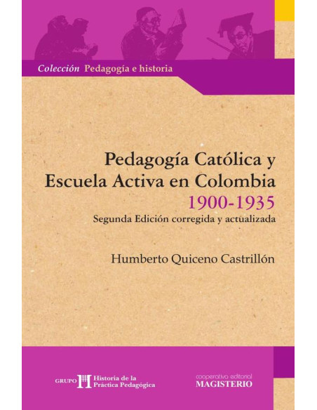 Pedagogía Católica y Escuela Activa en Colombia 1900-1935