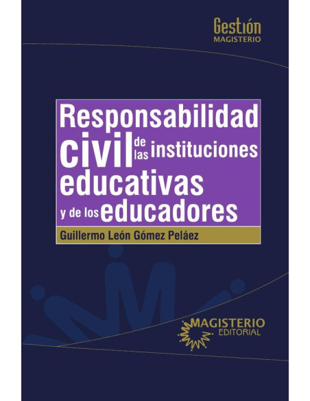 Responsabilidad civil de las Instituciones educativas y de los educadores