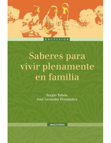 Saberes para vivir plenamente en familia