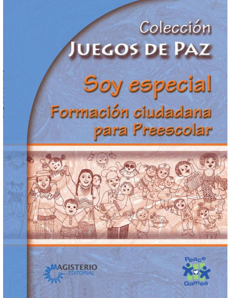 Soy especial. Formación ciudadana para Preescolar