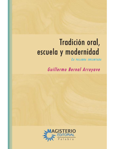 Tradición oral, escuela y modernidad