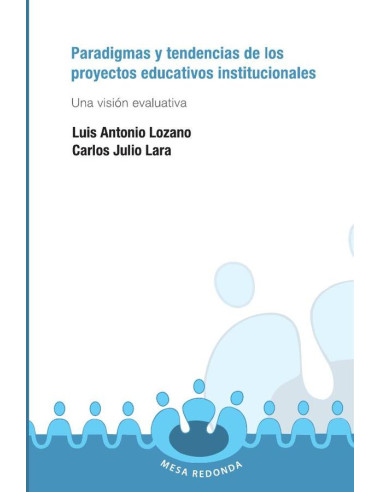 Paradigmas y tendencias de los proyectos educativos institucionales