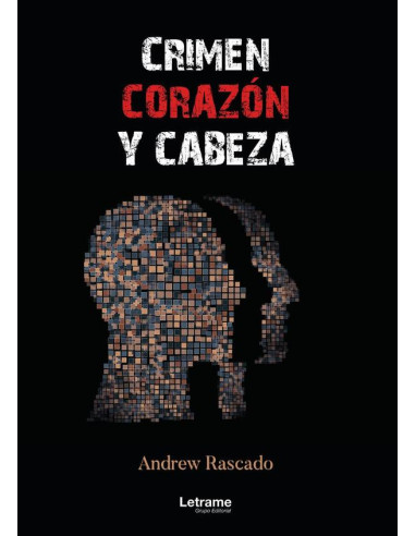 Crimen, corazón y cabeza