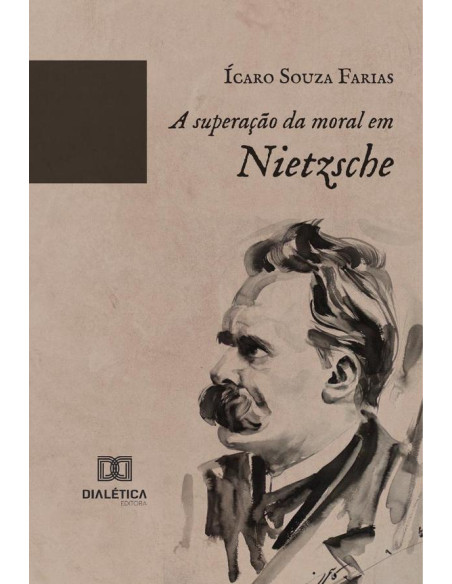 A superação da moral em Nietzsche