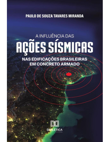 A influência das ações sísmicas nas edificações brasileiras em concreto armado