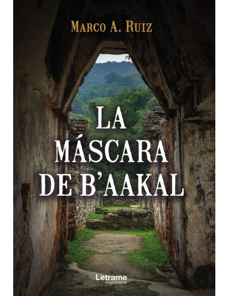 La máscara de B´AAKAL