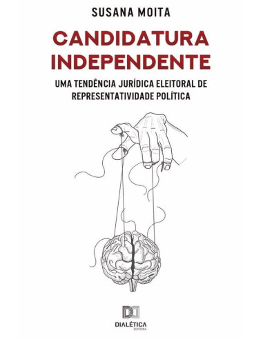 Candidatura Independente:uma tendência jurídica eleitoral de representatividade política