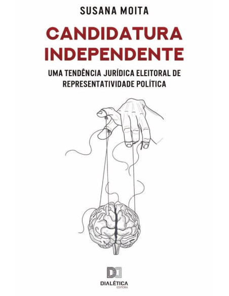 Candidatura Independente:uma tendência jurídica eleitoral de representatividade política