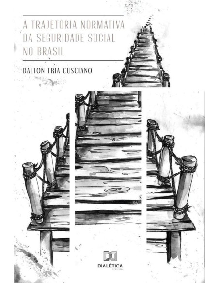 A trajetória normativa da seguridade social no Brasil