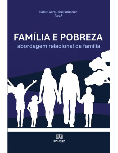 Família e pobreza:abordagem relacional da família