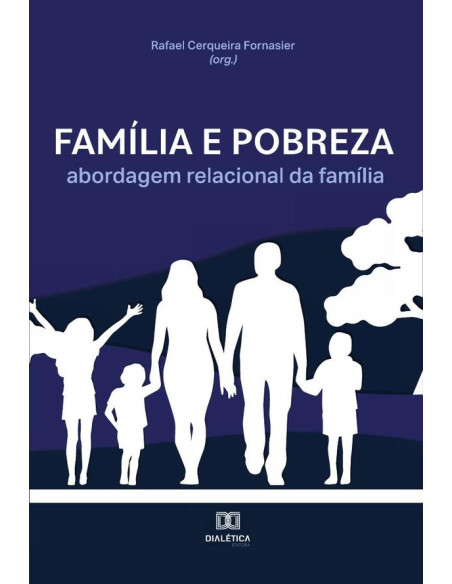 Família e pobreza:abordagem relacional da família