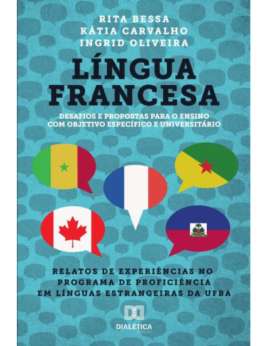 Língua Francesa: desafios e propostas para o ensino com objetivo:relatos de experiências no Programa de Proficiência em Línguas Estrangeiras da UFBA específico e universitário