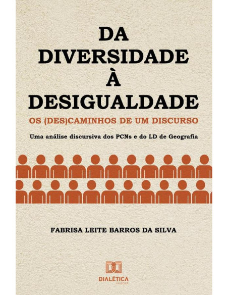 Da diversidade à desigualdade:os (des)caminhos de um discurso