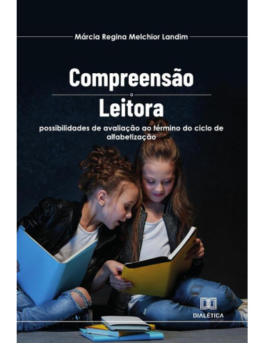 Compreensão leitora:possibilidades de avaliação ao término do ciclo de alfabetização