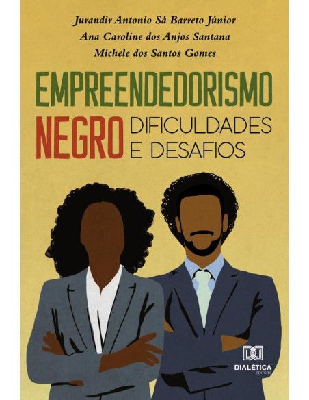 Empreendedorismo negro:dificuldades e desafios