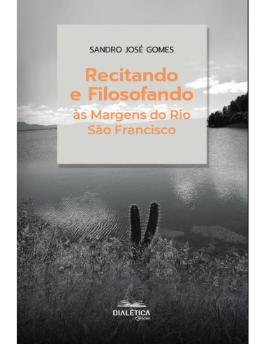 Recitando e Filosofando às Margens do Rio São Francisco