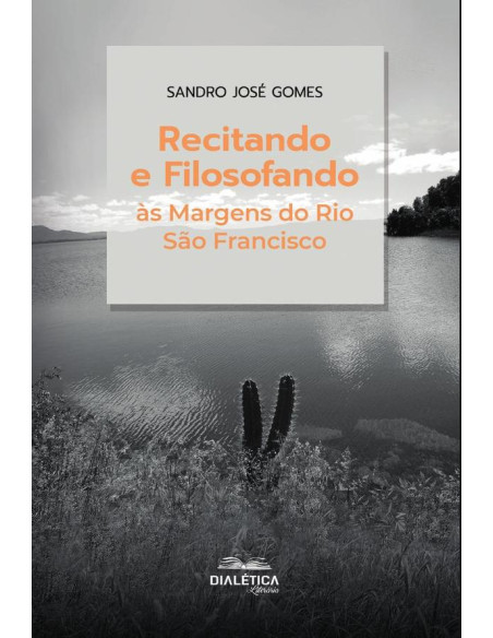 Recitando e Filosofando às Margens do Rio São Francisco