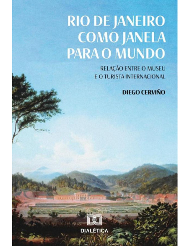 Rio de Janeiro como janela para o mundo:relação entre o museu e o turista internacional