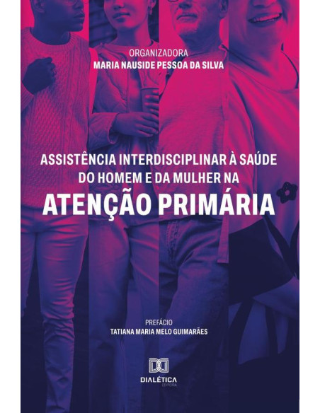 Assistência interdisciplinar à saúde do homem e da mulher na Atenção Primária