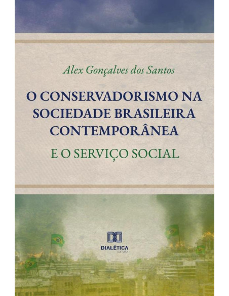 O conservadorismo na sociedade brasileira contemporânea:e o serviço social