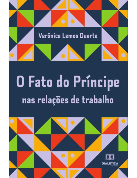 O Fato do Príncipe nas relações de trabalho