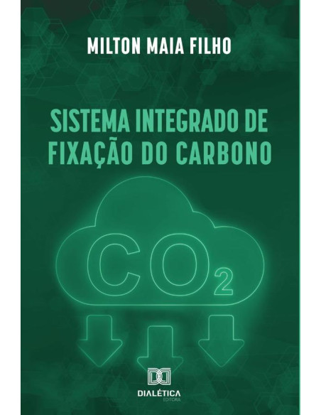 Sistema Integrado de Fixação do Carbono