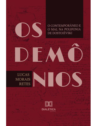 Os Demônios:o contemporâneo e o Mal na polifonia de Dostoiévski