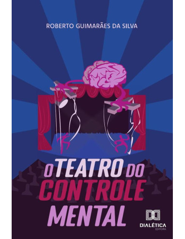 O teatro do controle mental