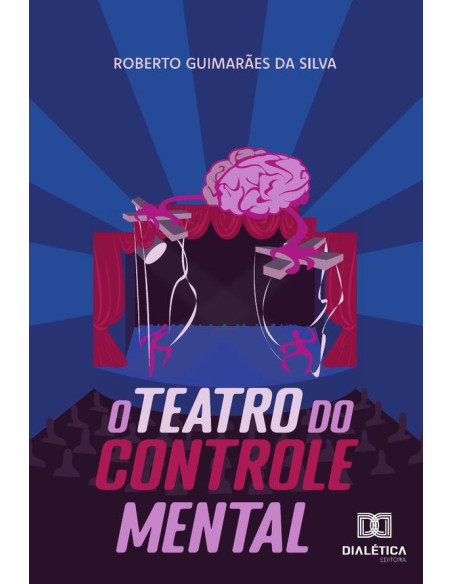 O teatro do controle mental