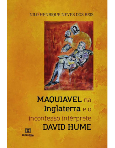 Maquiavel na Inglaterra e o inconfesso intérprete David Hume