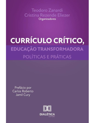 Currículo crítico, educação transformadora:políticas e práticas