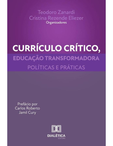 Currículo crítico, educação transformadora:políticas e práticas