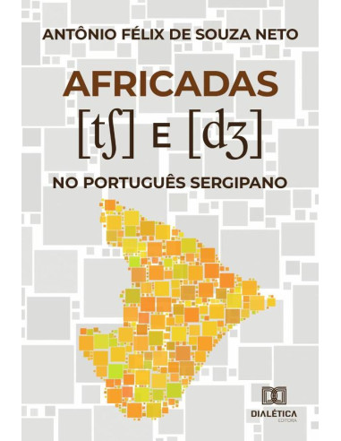 Africadas [tS] e [dZ] no Português Sergipano