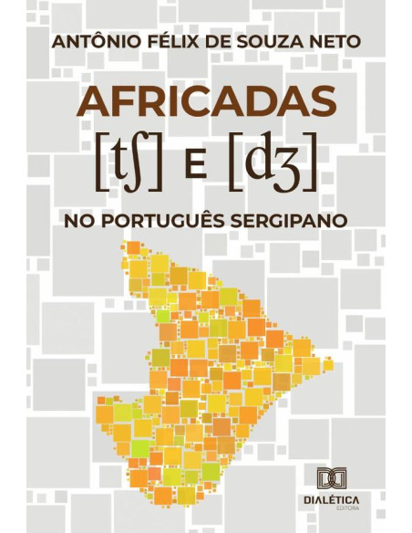 Africadas [tS] e [dZ] no Português Sergipano