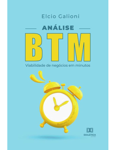 Análise BTM:viabilidade de negócios em minutos