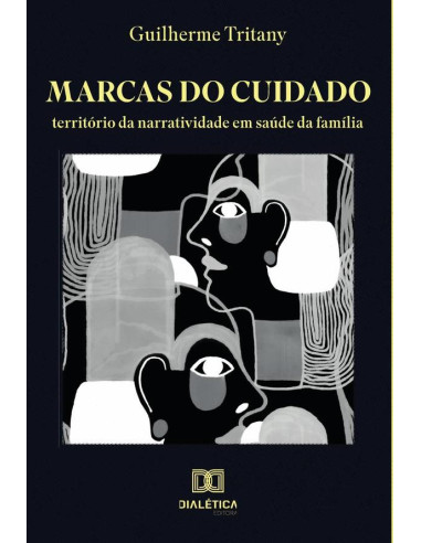 Marcas do Cuidado:território da narratividade em saúde da família