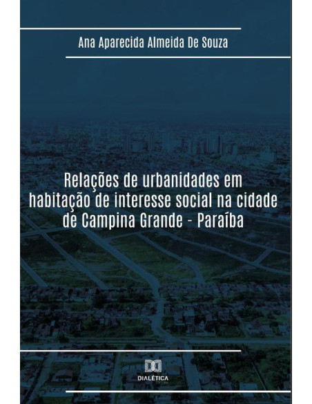 Relações de urbanidades em habitação de interesse social na cidade de Campina Grande - Paraíba