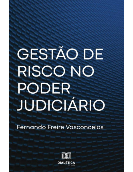 Gestão de Risco no Poder Judiciário